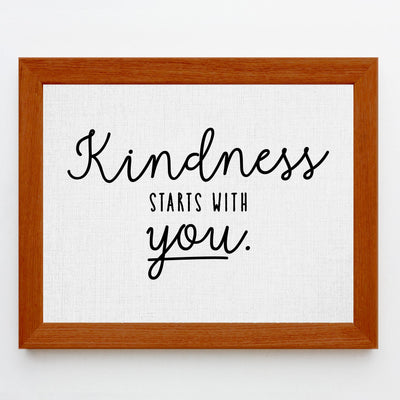 Kindness Starts With You-Inspirational Wall Art Sign -10 x 8" Typographic Wall Print-Ready to Frame. Motivational Home-Office-Classroom Decor. Perfect Sign for Teachers! Great Reminder To Be Kind!