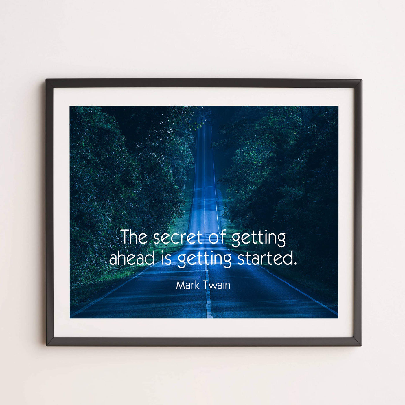 Mark Twain-"Secret of Getting Ahead Is Getting Started"-Motivational Quotes Wall Art-14 x 11" Typographic Poster Print-Ready to Frame. Home-Office-Classroom-Dorm-Cave Decor. Great Inspirational Gift!