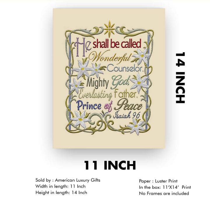 Isaiah 9:6-"He Shall Be Called Wonderful Counselor" Bible Verse Wall Art -11 x 14" Scripture Wall Print w/Replica Embroidery Design- Ready to Frame. Christian Home-Office-Sunday School-Church Decor.