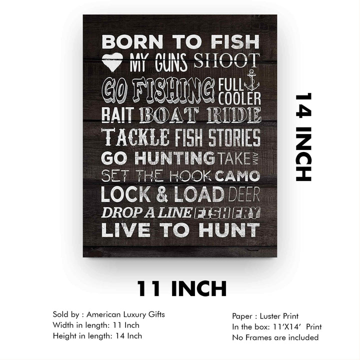 Born to Fish-Love My Guns-Live to Hunt Rustic Fishing &amp; Hunting Wall Art Sign-11 x 14" Distressed Wood Replica Print-Ready to Frame. Perfect Home-Office-Cabin-Lodge-Lake Decor! Printed on Paper.