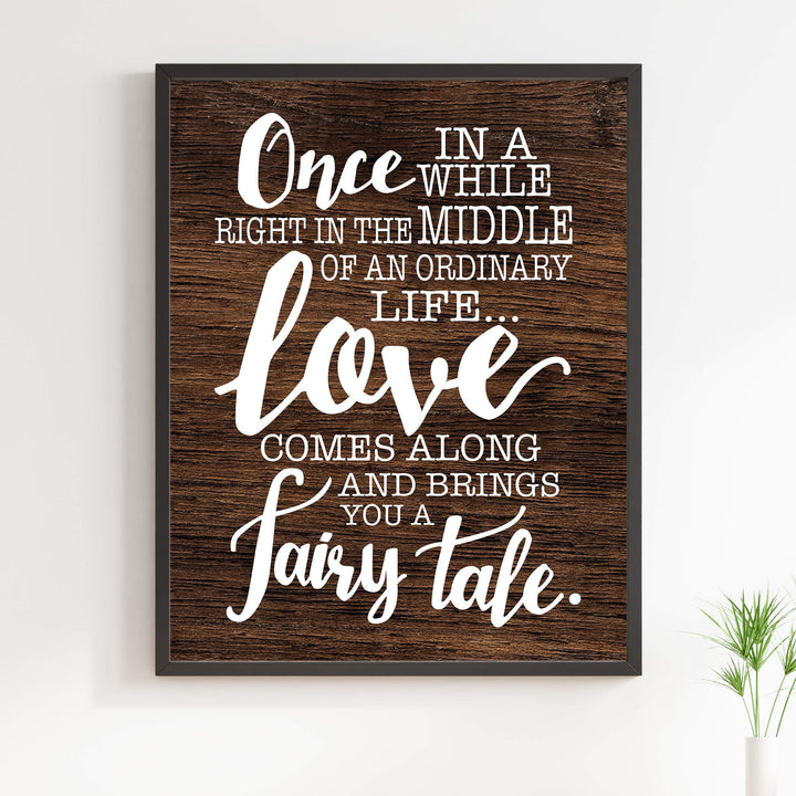 Love Comes Along and Brings a Fairy Tale Love Quotes Wall Art Decor -11 x 14" Inspirational Love &amp; Marriage Print w/Replica Wood Design-Ready to Frame. Romantic Gift and Perfect Wedding Sign!