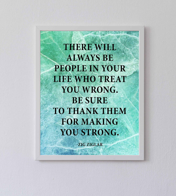 Zig Ziglar Quote-"Thank Them For Making You Strong"-Life Quotes Wall Art-8x10" Inspirational Typographic Print-Ready to Frame. Positive Home-Office-School Decor! Great Classroom Sign for Inspiration!