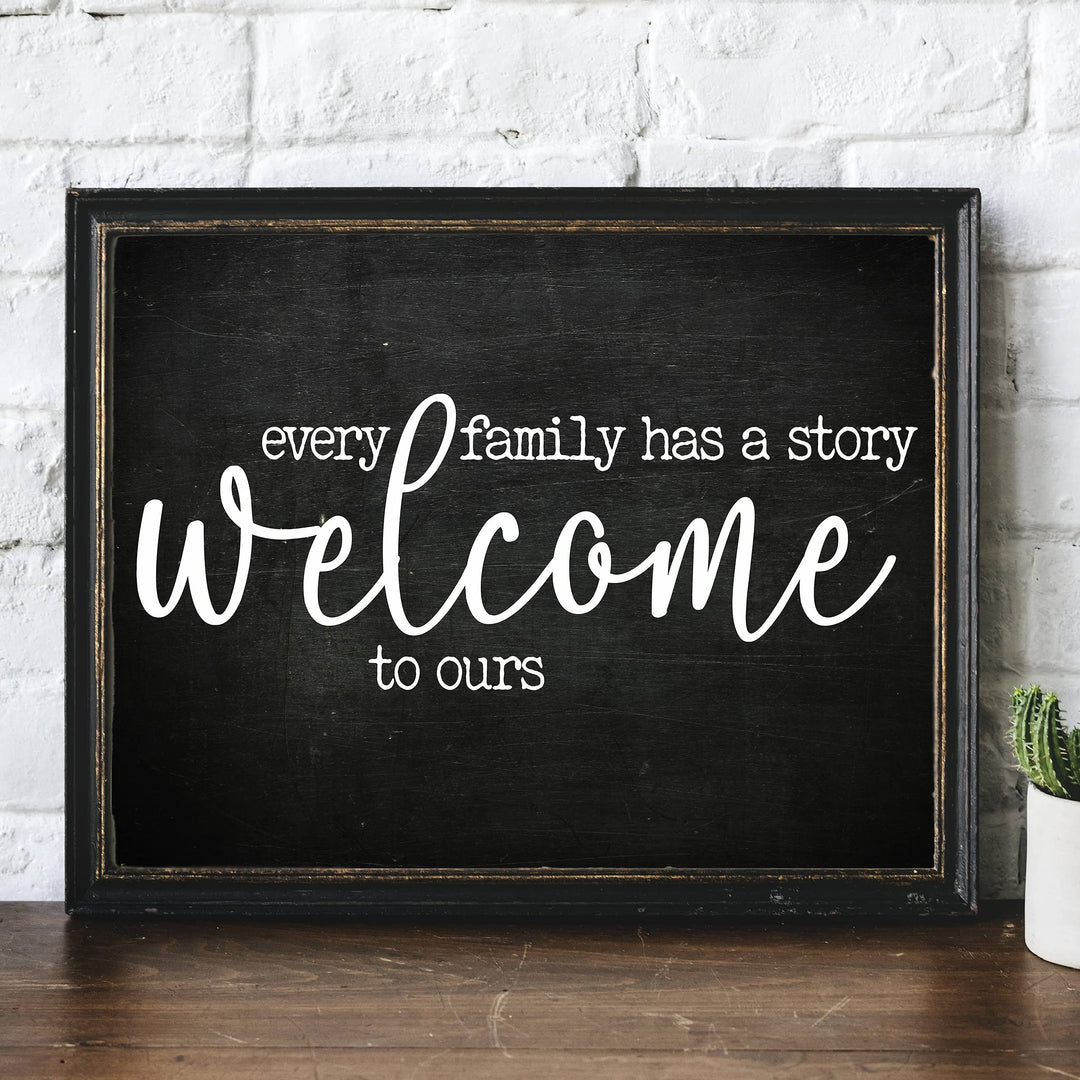 Every Family Has A Story, Welcome to Ours Inspirational Home Wall Art-14 x 11" Poster Print w/Rustic Wood Design-Ready to Frame. Perfect Home-Entryway-Farmhouse Decor. Printed on Photo Paper.