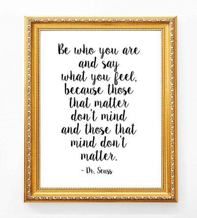 Dr. Seuss-"Those That Matter Don't Mind-That Mind Don't Matter" Inspirational Quotes Wall Art- 8 x 10"