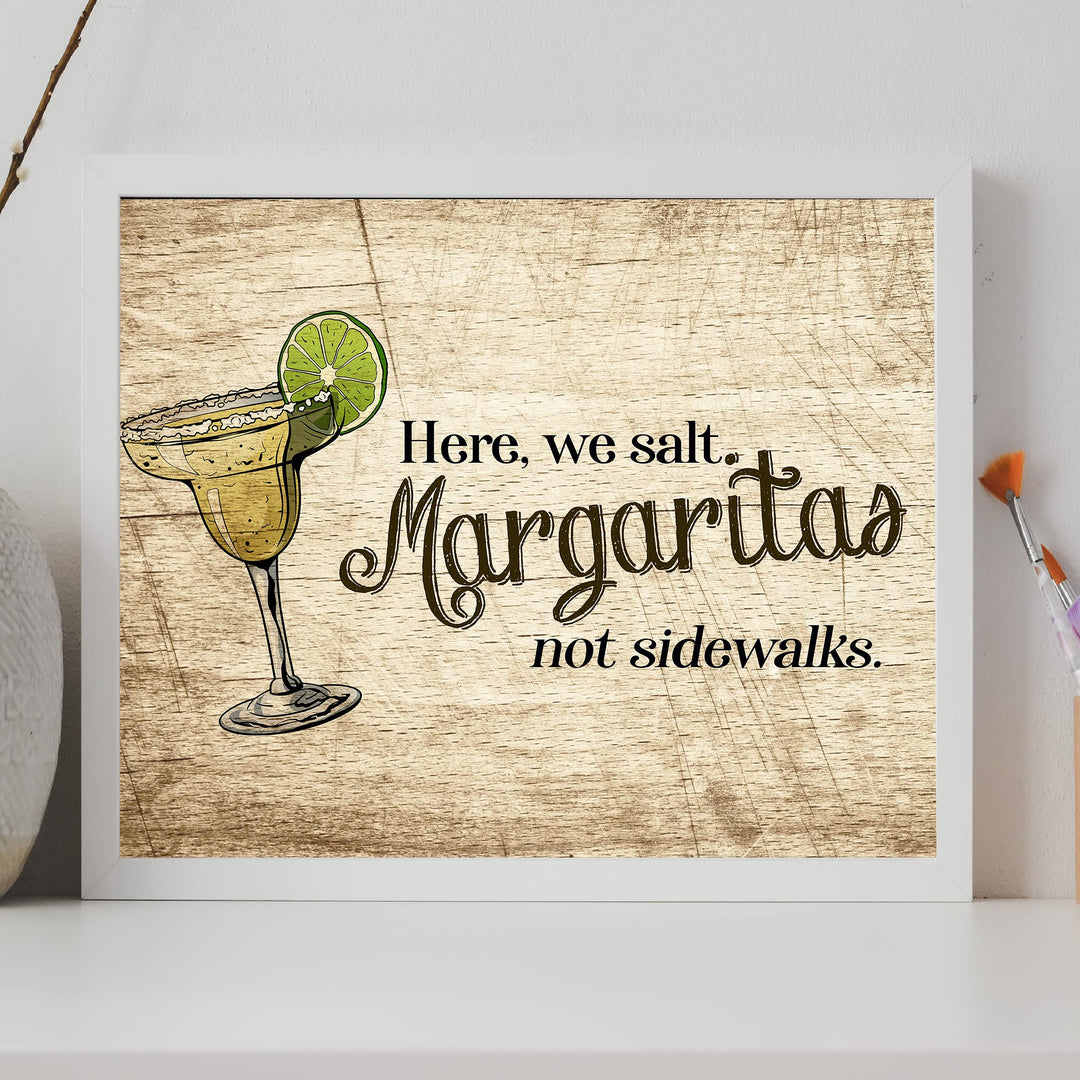 Here, We Salt Margaritas-Not Sidewalks Funny Beer &amp; Alcohol Sign-Beach Wall Decor -14 x 11" Rustic Poster Print-Ready to Frame. Home-Kitchen-Bar-Beach House Decor. Fun Gift! Printed on Photo Paper.