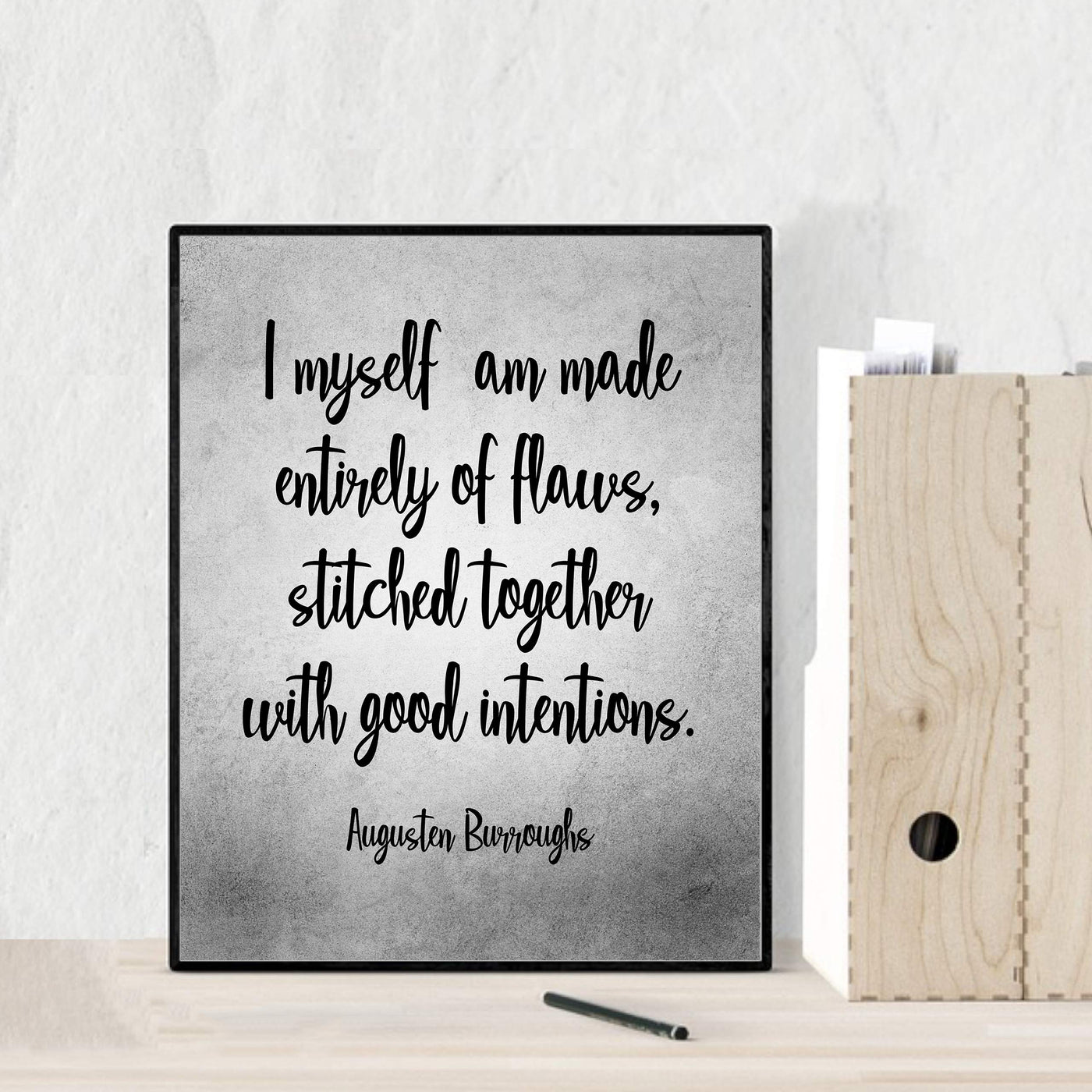 Augusten Burroughs-"I Myself Am Made Entirely of Flaws" Inspirational Life Quotes-8 x 10" Motivational Typographic Wall Art Print-Ready to Frame. Home-Office-Studio-Dorm Decor. Great Literary Gift!