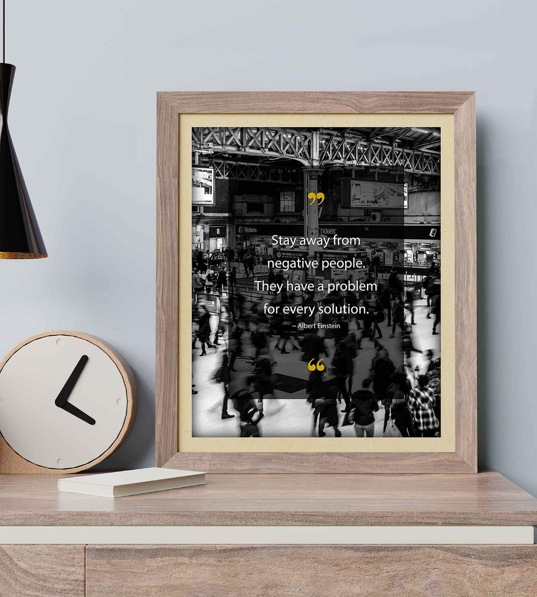 Albert Einstein-"Stay Away From Negative People" Positive Quotes Wall Art- 8 x 10" Motivational Poster Print-Ready to Frame. Inspirational Decor for Home-Office-Dorm. Perfect Decoration for Classroom!