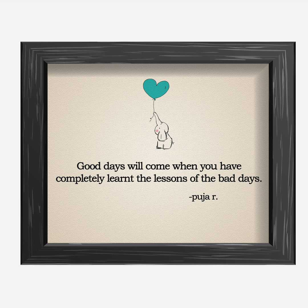 Good Days Will Come- Inspirational Quotes Wall Art -10 x 8" Modern Print w/Elephant &amp; Heart Balloon Picture -Ready to Frame. Motivational Home-Office-School Decor. Great Life Lesson &amp; Gift!
