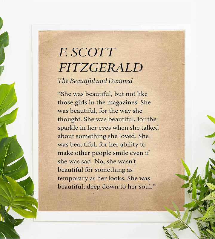 F. Scott Fitzgerald-"The Beautiful and Damned"-Famous Novel Quotes. Inspirational Wall Art Print- 8 x 10" -Ready to Frame. Ideal Home-Office-Studio-Library D?cor. Perfect Wedding Gift for the Bride!