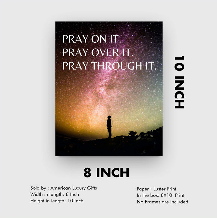 Pray On It-Over It-Through It-Christian Prayer Wall Art -8 x 10" Starry Night Scripture Print-Ready to Frame. Inspirational Home-Office-Sunday School-Church Decor. Great Gift! Have Faith &amp; Pray!