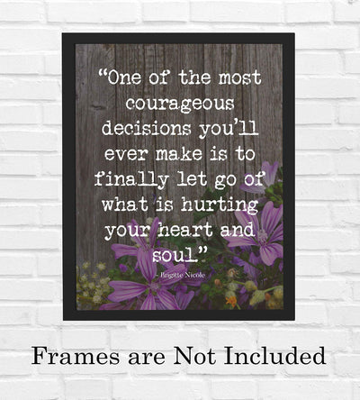 One of the Most Courageous Decisions-Brigitte Nicole-Inspirational Quotes Wall Print -8 x 10" Floral Wall Art-Ready to Frame. Modern Home-Office-School Decor. Positive Message For Everyone!