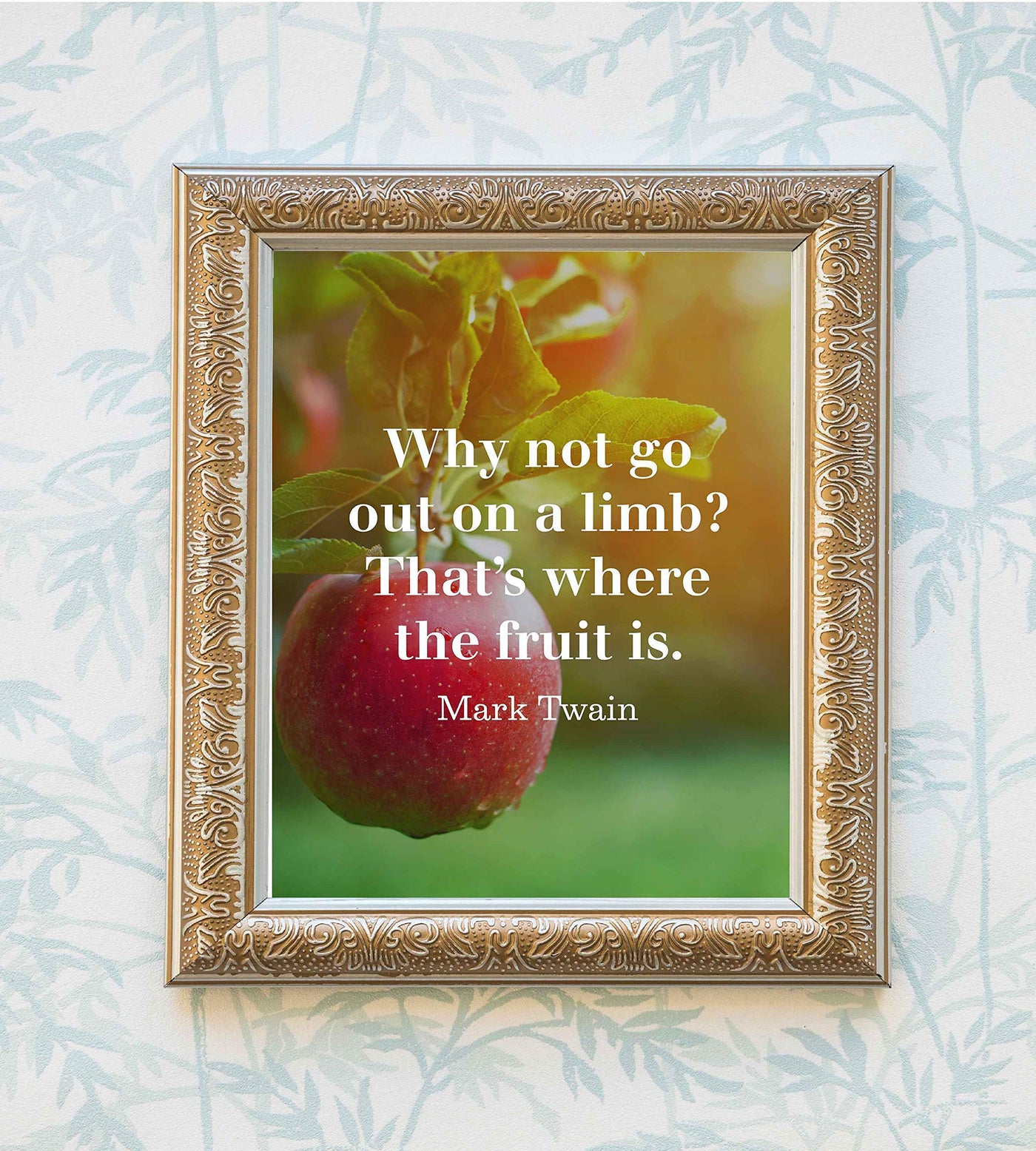 Mark Twain-"Why Not Go Out On A Limb-Where Fruit Is"-Motivational Quotes Wall Art-8 x 10" Typographic Poster Print-Ready to Frame. Home-Office-Classroom-Dorm Decor. Great Inspirational Gift!