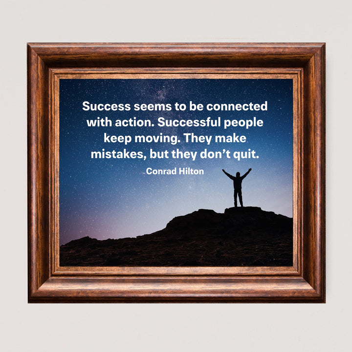 Conrad Hilton-"Success Connected With Action" Motivational Quotes Wall Art Decor-10 x 8" Starry Night Picture Print -Ready to Frame. Inspirational Home-Office-Work Decor. Great Gift of Motivation!