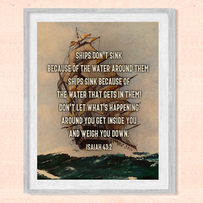Don't Let What's Happening Around You Weigh You Down-Isaiah 43:2-Bible Verse Decor-8x10" Vintage Ship Wall Art- Scripture Poster Print-Ready to Frame. Home-Office-Nautical Decor-Christian Gifts.