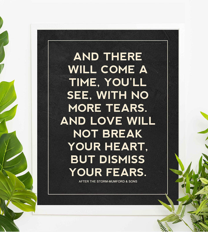 Mumford &amp; Sons-"There Will Come a Time"-Song Lyric Wall Print- 8 x 10"-Ready to Frame. Perfect Wall Art for Home-Office-Studio-Bar-Dorm-Cave Decor. Great Gift for Indie Rock &amp; Alternative Music Fans!