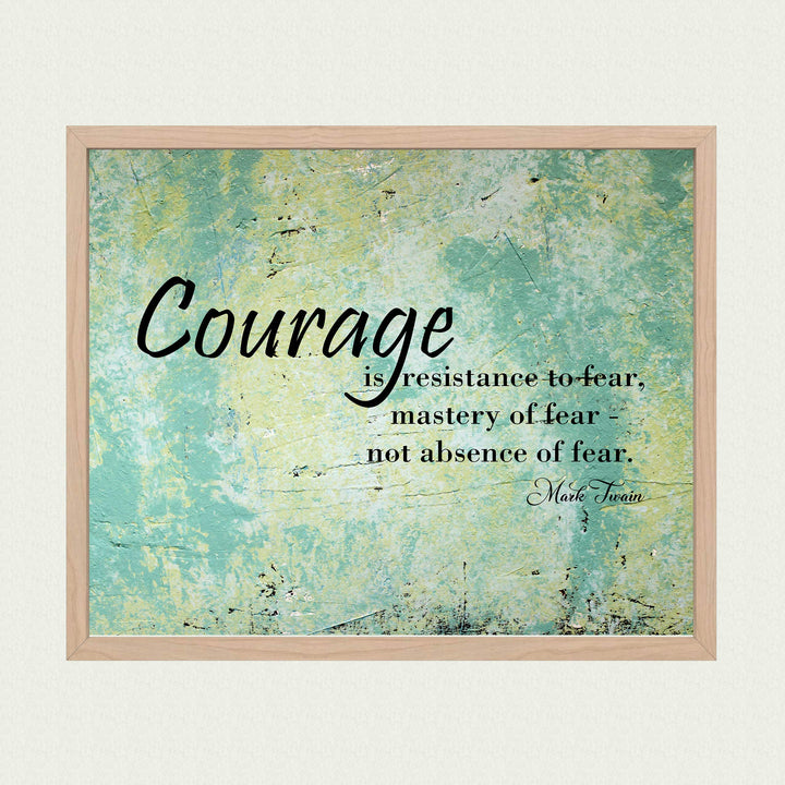 Mark Twain-"Courage Is Resistance To-Mastery Of Fear"-Motivational Quotes Wall Art-10x8" Distressed Typographic Print-Ready to Frame. Home-Office-Classroom-Dorm-Cave Decor. Great Inspirational Gift!