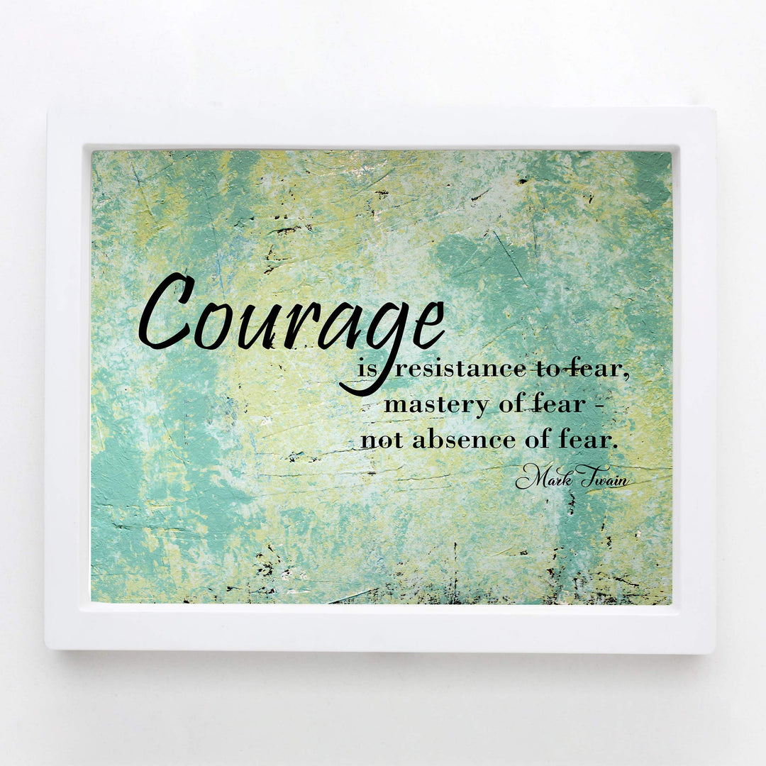 Mark Twain-"Courage Is Resistance To-Mastery Of Fear"-Motivational Quotes Wall Art-10x8" Distressed Typographic Print-Ready to Frame. Home-Office-Classroom-Dorm-Cave Decor. Great Inspirational Gift!