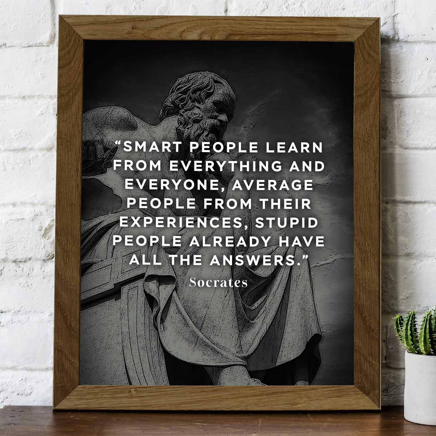 Socrates Quotes -"Smart People Learn From Everything" Motivational Quote Wall Art Print -8 x 10"-Ready to Frame. Inspirational Home-Office-School-Library-Political Decor. Great Gift for Motivation!