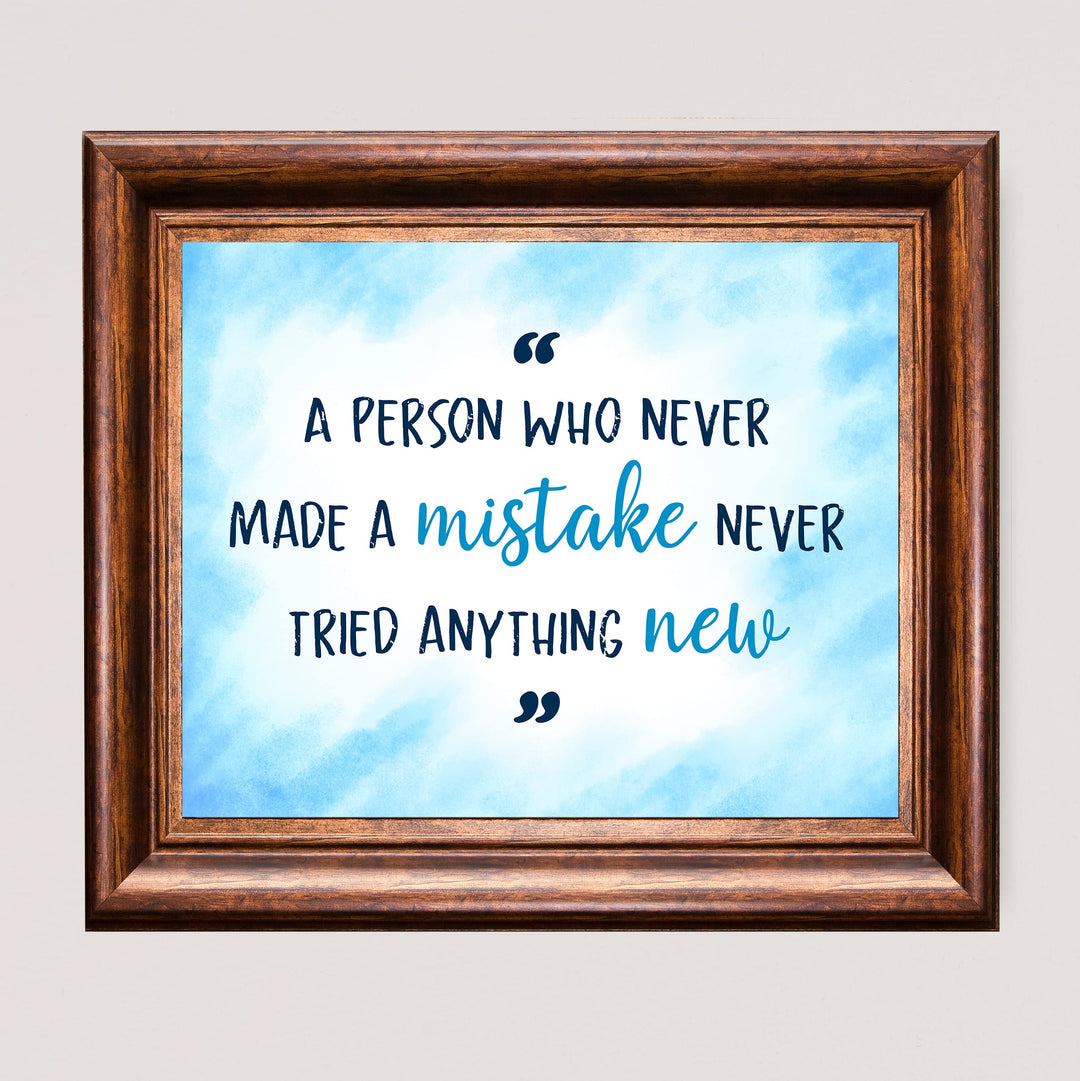 A Person Who Never Made a Mistake Motivational Wall Art Decor -10 x 8" Inspirational Typography Print -Ready to Frame. Perfect Decoration for Home-Office-Work-Classroom. Great Gift of Motivation!