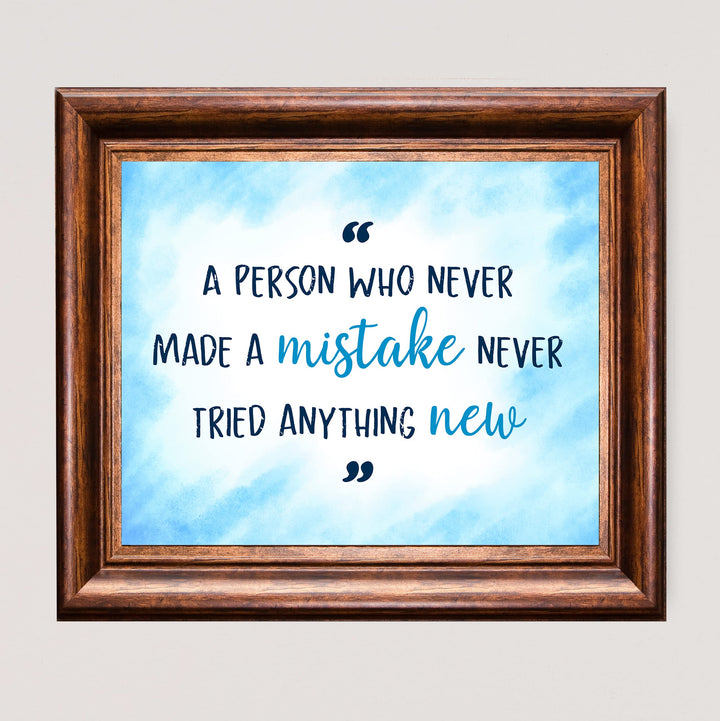 A Person Who Never Made a Mistake Motivational Wall Art Decor -10 x 8" Inspirational Typography Print -Ready to Frame. Perfect Decoration for Home-Office-Work-Classroom. Great Gift of Motivation!