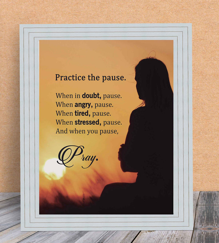 Practice the Pause-Pray-Inspirational Quotes Wall Art-8 x 10" Spiritual Wall Decor-Ready to Frame. Sunset Print w/Silhouette Image. Ideal Home-Office-Studio Decor. Reminder-Take Time for Yourself!