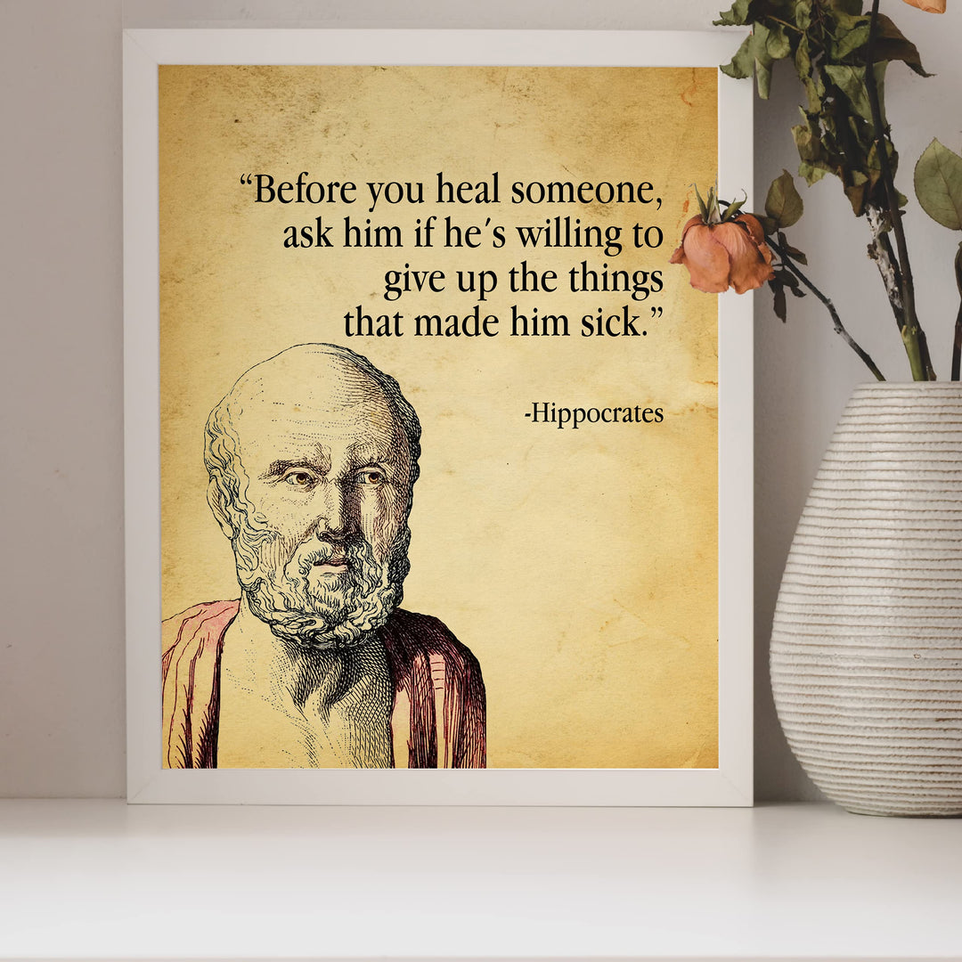 Hippocrates Quotes Wall Art-"Before You Heal Someone" -8 x 10" Vintage Motivational Typography Print -Ready to Frame. Inspirational Decor for Home-Medical Office-School-Dorm Decor. Great Reminder!