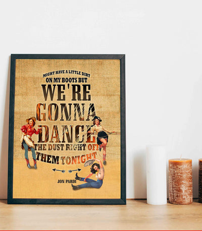 Jon Pardi-"Dirt On My Boots" Song Lyric Wall Art -11 x 14" Rustic Music Print w/Retro Cowgirl Images-Ready to Frame. Perfect Home-Studio-Bar-Dorm-Cave Decor. Great Gift for Country Music Fans!