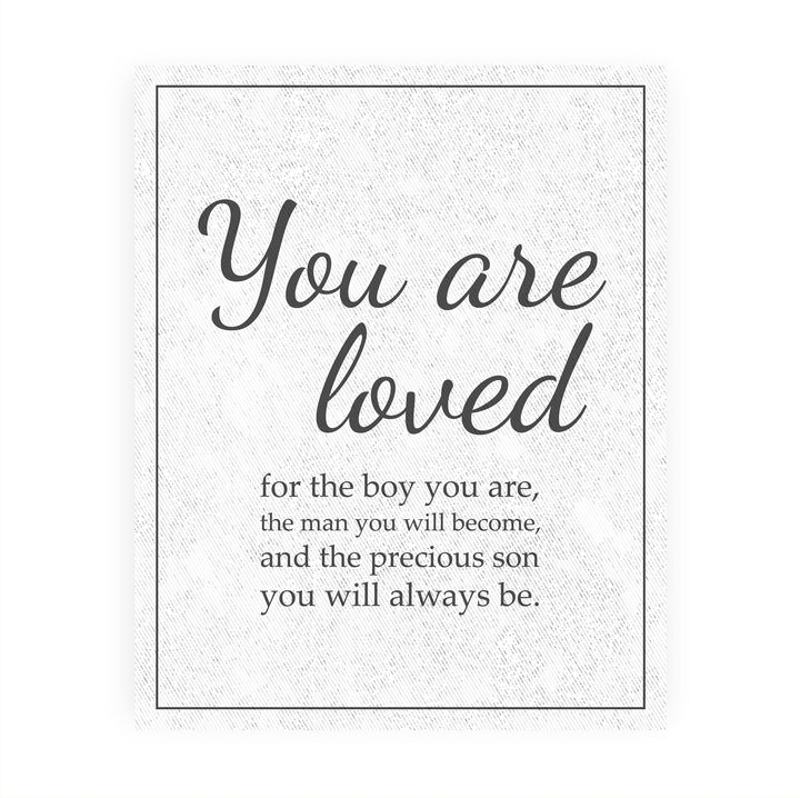 "Loved for the Precious Son You Will Always Be" Inspirational Family Wall Art Sign -11 x 14" Modern Typographic Wall Decor-Ready to Frame. Keepsake for Any Son. Great Graduation Gift!