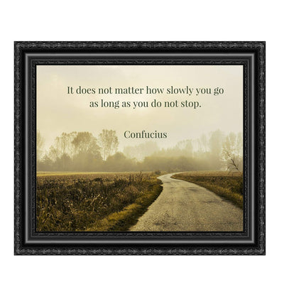 Do Not Stop- Confucius Quotes-Inspirational Wall Art. 10 x 8" Motivational Wall Print-Ready to Frame. Home-Office-School-Library D?cor. Perfect Gift of Encouragement for Graduates!