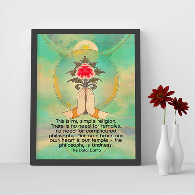 Dalai Lama Quotes-"This Is My Simple Religion"-Inspirational Wall Art -8 x 10" Spiritual Wall Print- Ready to Frame. Inspirational Home-Yoga Studio-Office-Zen Decor. Perfect Life Lesson on Kindness!