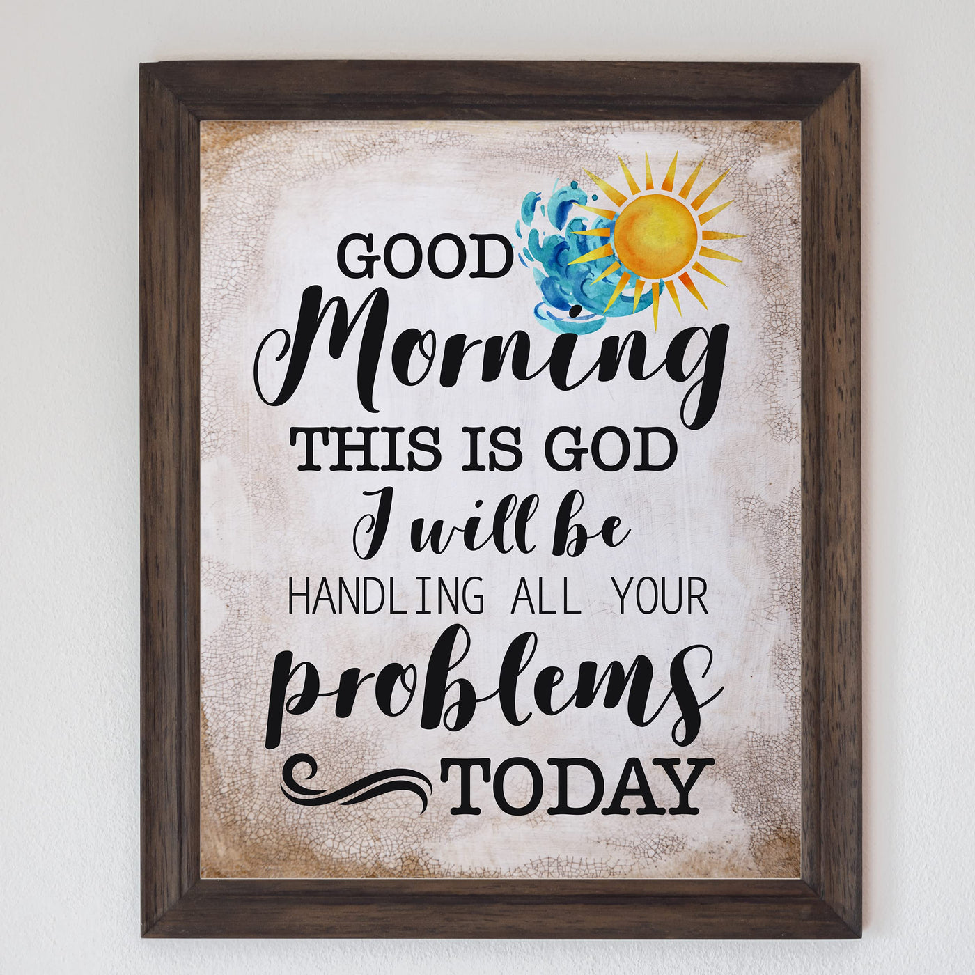 God Will Be Handling All Your Problems Today Inspirational Wall Art Decor -8 x 10" Typographic Christian Print -Ready to Frame. Religious Decor for Home-Office-Church-School. Great Gift of Faith!