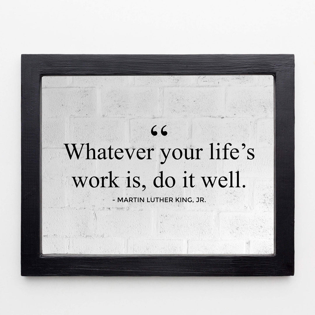 Martin Luther King Jr.-"Whatever Your Life&