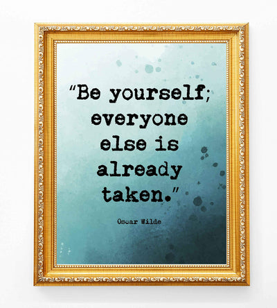 Oscar Wilde Quotes-"Be Yourself-Everyone Else Is Already Taken"-Inspirational Wall Art- 8 x 10" Distressed Typographic Print-Ready to Frame. Motivational Poster Print for Home-Office-Classroom Decor!