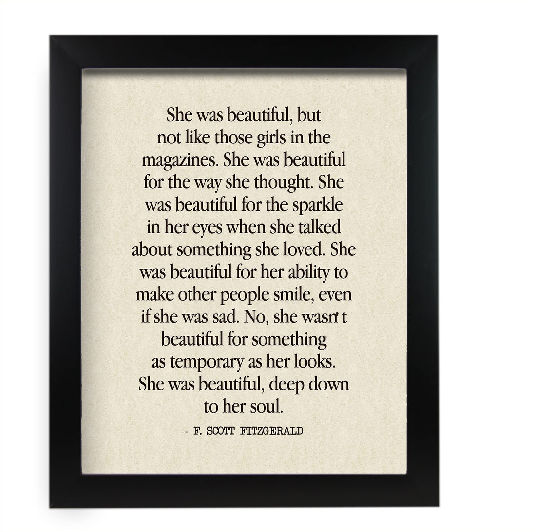F. Scott Fitzgerald Quotes-"She Was Beautiful-Deep Down to Her Soul" Inspirational Wall Art Sign -11 x 14" Poetic Poster Print -Ready to Frame. Perfect Home-Office-Library-Study Decor! Great Gift!