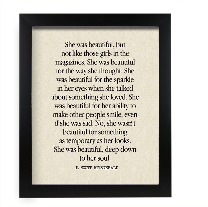F. Scott Fitzgerald Quotes-"She Was Beautiful-Deep Down to Her Soul" Inspirational Wall Art Sign -11 x 14" Poetic Poster Print -Ready to Frame. Perfect Home-Office-Library-Study Decor! Great Gift!