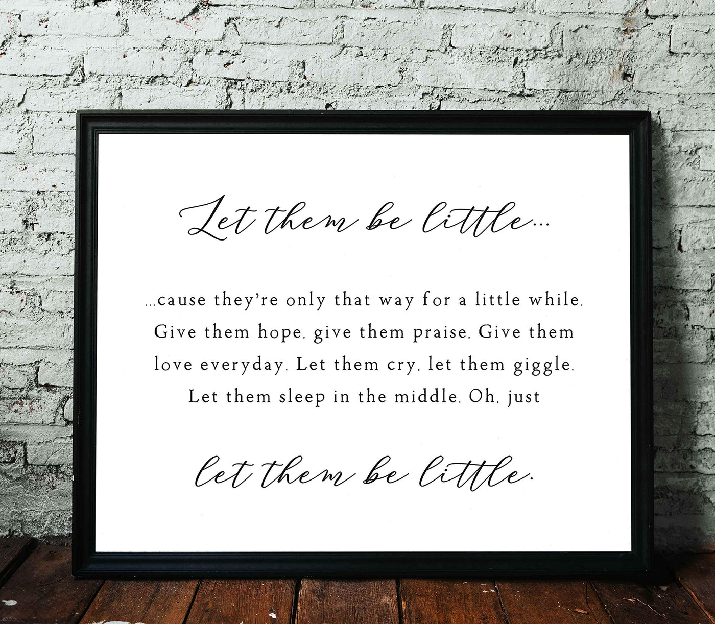 Let Them Be Little-Family Wall Art Sign-14 x 11" Inspirational Poster Print-Ready to Frame. Home-Kitchen-Office-Cabin-Lake House Decor. Perfect Reminder to Let Kids Be Kids! Great Baby Shower Gift!