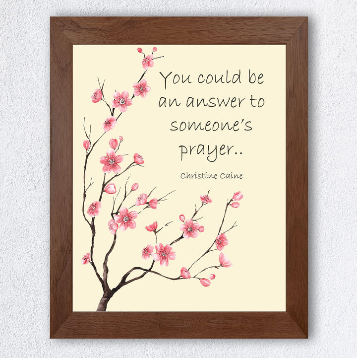 You Could Be an Answer to Someone&