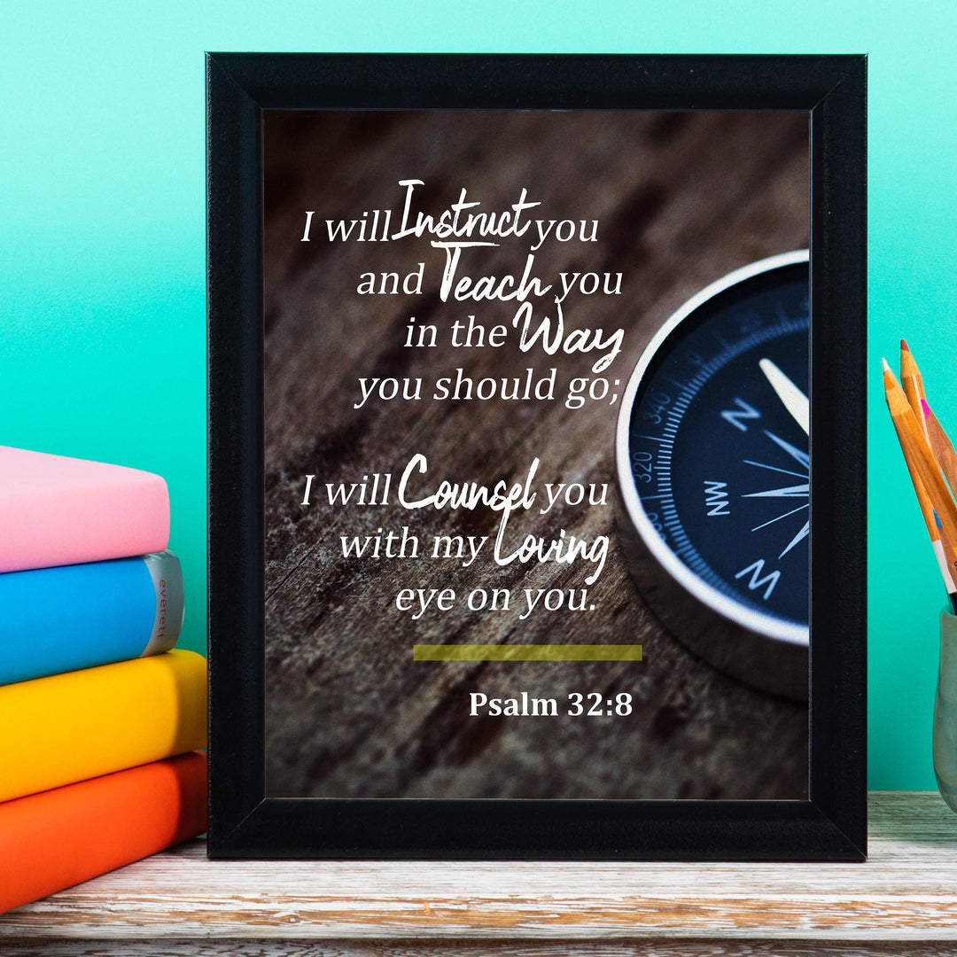 Psalm 32:8-"I Will Instruct &amp; Teach You in the Way You Should Go" Bible Verse Wall Art-8x10" Inspirational Compass Photo Print-Ready to Frame. Home-Office-School-Church Decor! Great Gift of Faith!