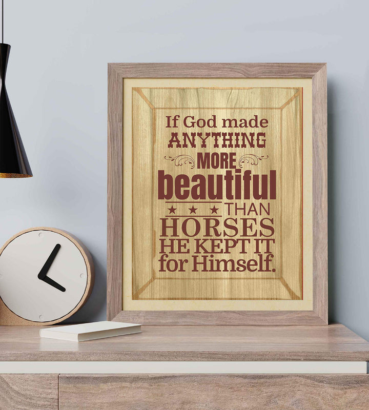 If God Made Anything More Beautiful Than Horses Wall Art Print-8 x 10"-Ready to Frame. Rustic Poster Print w/Distressed Wood Design. Ideal Home-Office-Barn Decor. Perfect for Vets &amp; Horse Lovers!