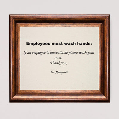 Employees Must Wash Hands- Funny Bathroom Sign -10 x 8" -Rustic Wall Art Print-Ready to Frame. Modern Typographic Design. Humorous Decor for Work-Guest Bathroom! Great Novelty Gift for the Office!