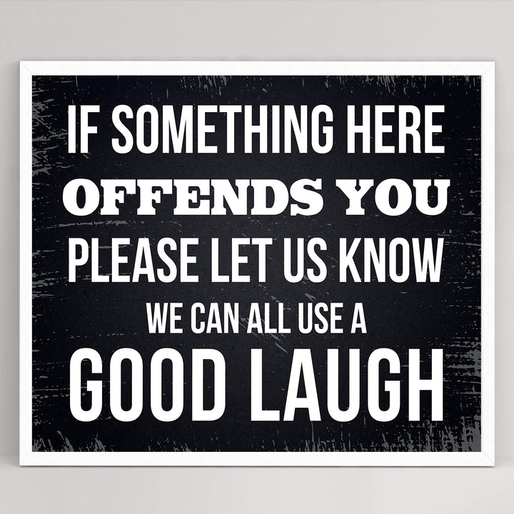 If Something Offends You Here-Let Us Know Funny Wall Decor -10 x 8" Sarcastic Art Print-Ready to Frame. Rustic Home-Office-Bar-Shop-Man Cave Decor. Fun Novelty Gift! Printed on Photo Paper.