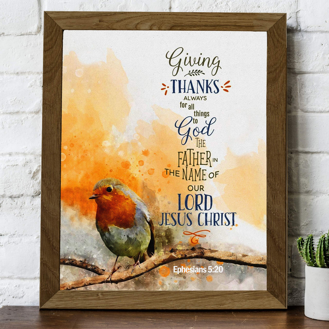 Giving Thanks Always for All Things to God Ephesians 5:20-Bible Verse Wall Art- 8 x 10" Typographic Scripture Print w/Bird Image-Ready to Frame. Modern Home-Office Decor. Great Christian Gift!