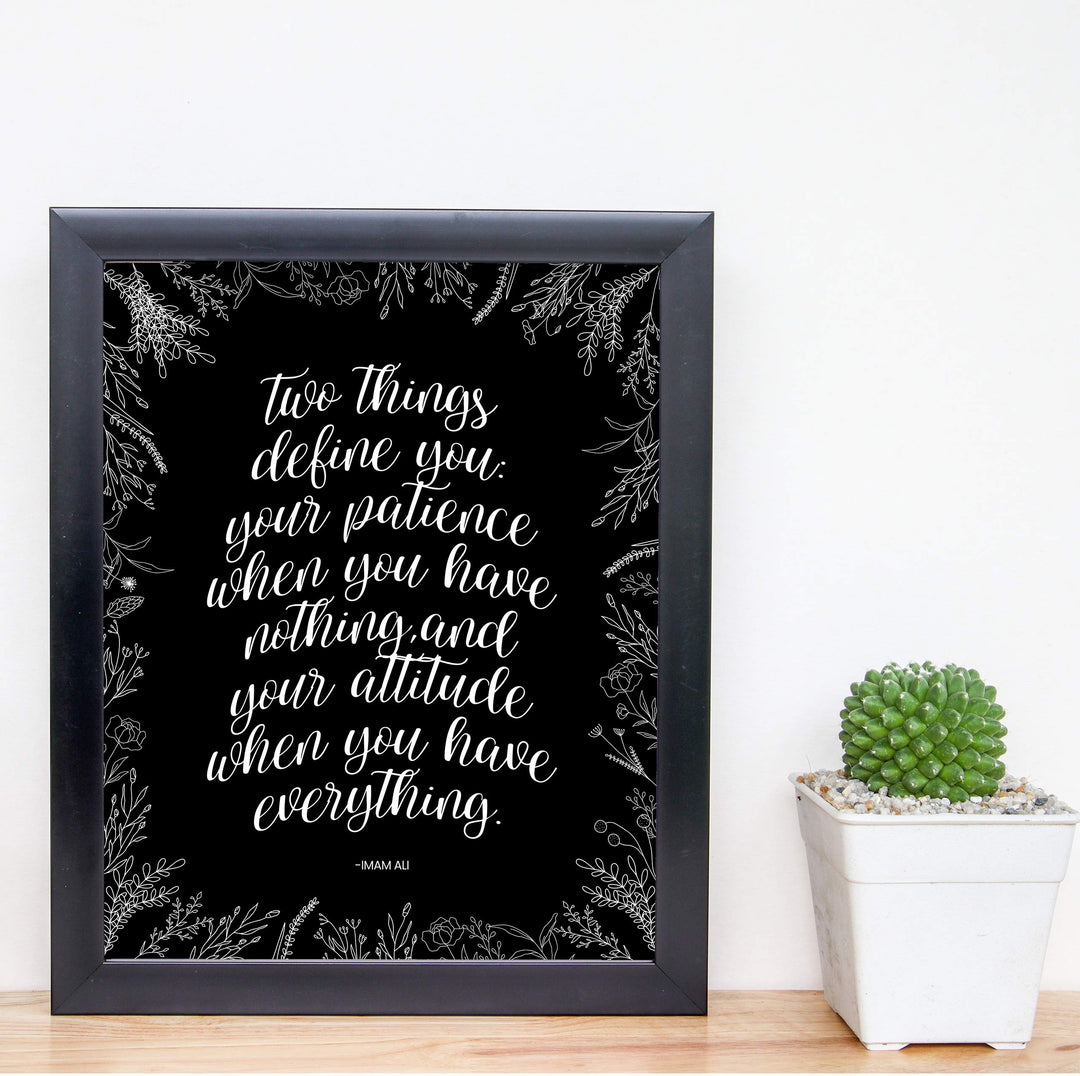 Two Things Define You: Patience-Attitude Inspirational Quotes Wall Sign -8 x 10" Modern Floral Art Print-Ready to Frame. Motivational Home-Office-Studio-School Decor. Great Reminder for All!