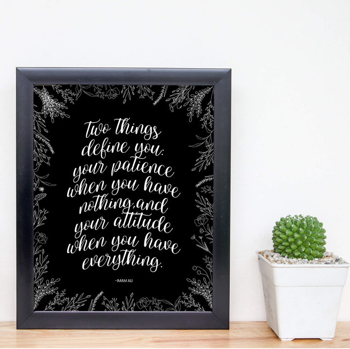 Two Things Define You: Patience-Attitude Inspirational Quotes Wall Sign -8 x 10" Modern Floral Art Print-Ready to Frame. Motivational Home-Office-Studio-School Decor. Great Reminder for All!