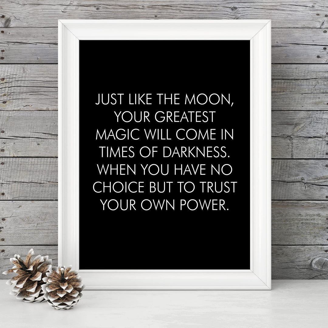 Your Greatest Magic Comes in Times of Darkness-Inspirational Wall Decor Sign -8 x 10" Motivational Art Print -Ready to Frame. Modern Home-Office-School-Dorm Decor. Great Gift for Inspiration!