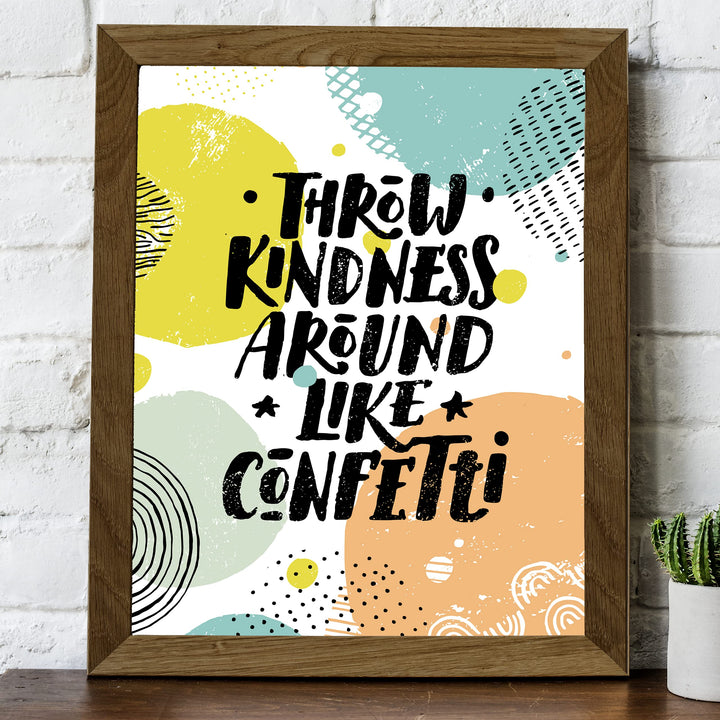 Throw Kindness Around Like Confetti-Inspirational Quotes Wall Art-8 x 10" Positive Classroom Wall Print-Ready to Frame. Modern Typographic Home-Office-School-Work Decor. Great Motivational Gift!!