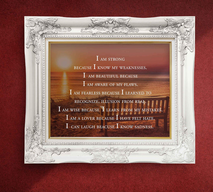 I Am Strong Because I Know My Weaknesses- Inspirational Quotes Wall Art- 10 x 8" Typographic Wall Sign-Ready to Frame. Modern Print for Home-Office-Classroom Decor. Great Motivational Gift for All!