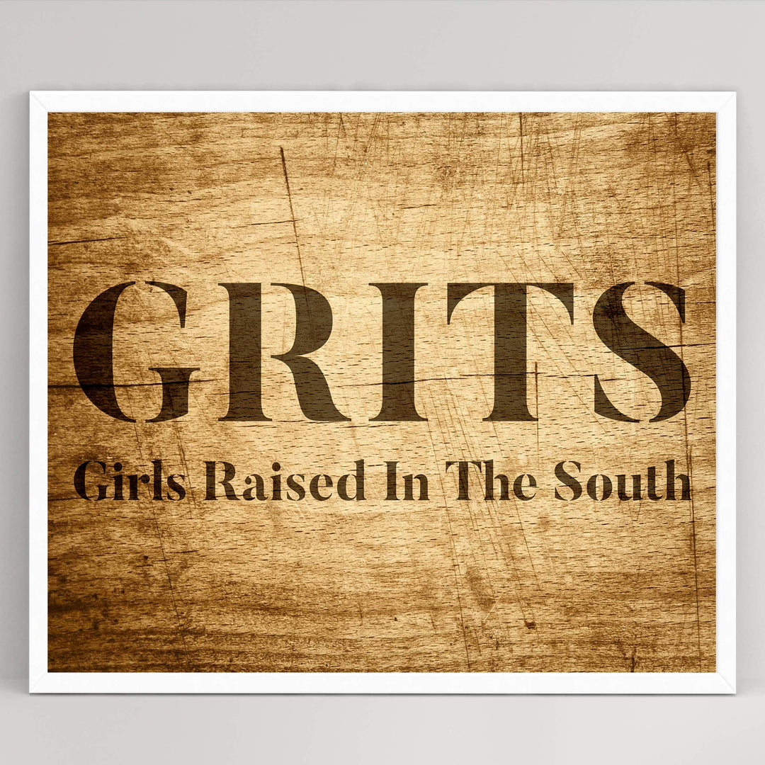 GRITS-Girls Raised In The South-Funny Wall Art Decor -10 x 8" Country Rustic Southern Print w/Replica Distressed Wood Design-Ready to Frame. Home-Office-Bar-Cave-Dorm Decor. Printed on Photo Paper.