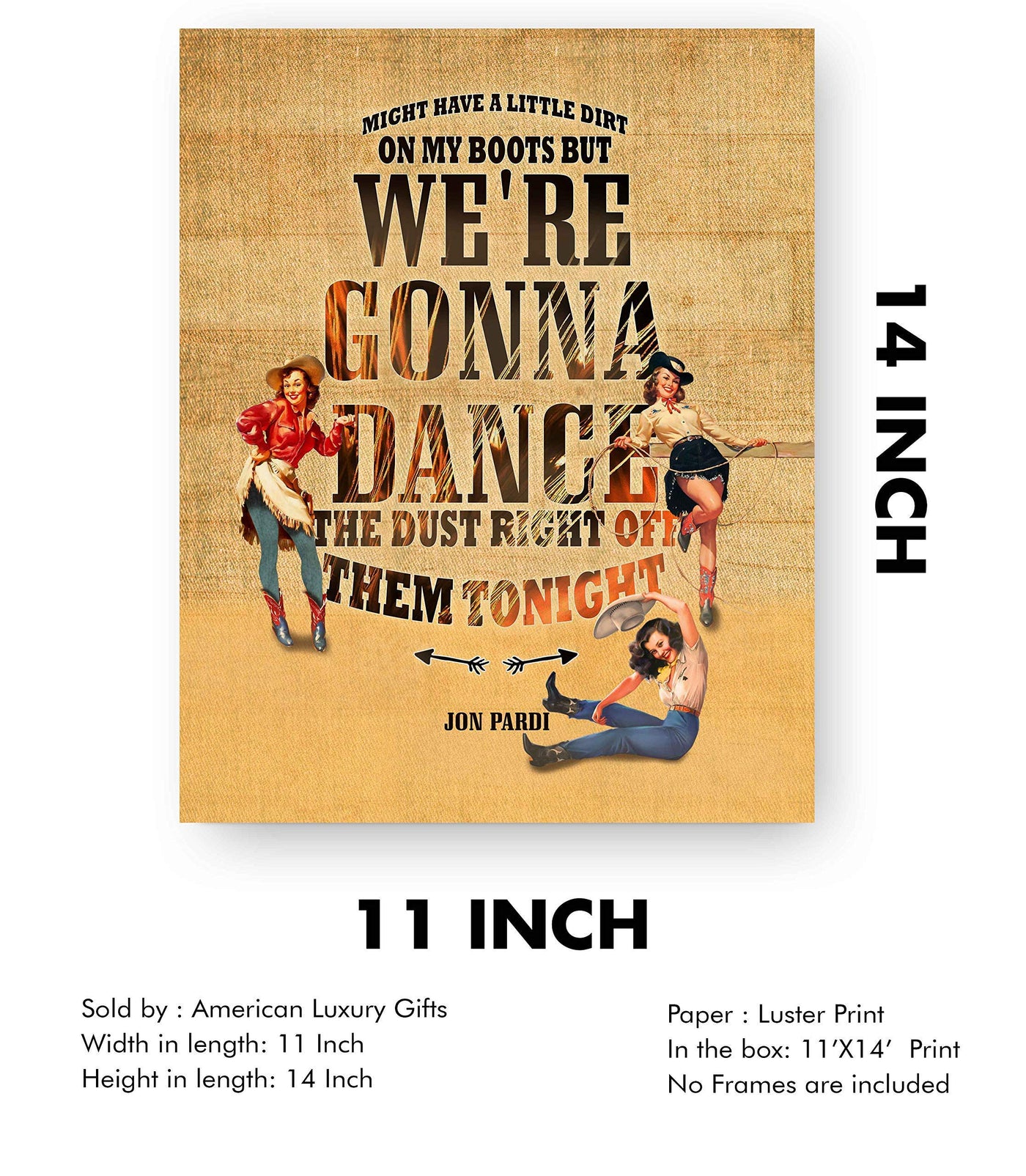 Jon Pardi-"Dirt On My Boots" Song Lyric Wall Art -11 x 14" Rustic Music Print w/Retro Cowgirl Images-Ready to Frame. Perfect Home-Studio-Bar-Dorm-Cave Decor. Great Gift for Country Music Fans!