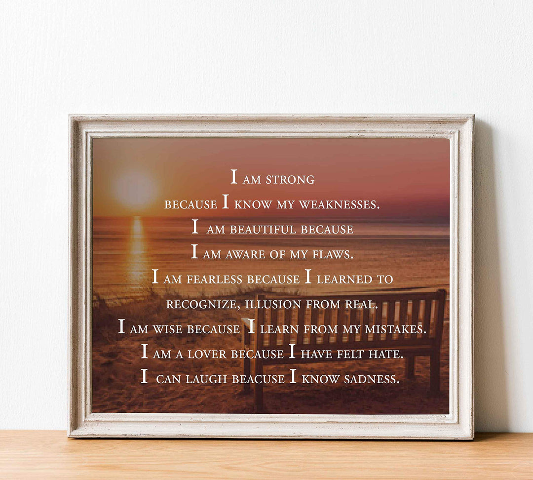 I Am Strong Because I Know My Weaknesses- Inspirational Quotes Wall Art- 10 x 8" Typographic Wall Sign-Ready to Frame. Modern Print for Home-Office-Classroom Decor. Great Motivational Gift for All!